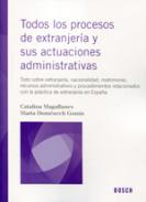 Todos los procesos de extranjer�a y sus actuaciones administrativas