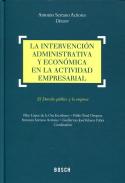 La intervenci�n administrativa y econ�mica en la actividad empresarial