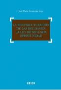 La reestructuraci�n de las deudas en la Ley de Segunda Oportunidad