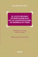 El nuevo r�gimen de responsabilidad de los administradores de empresas en crisis
