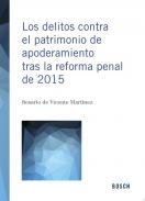 Los delitos contra el patrimonio de apoderamiento tras la reforma penal de 2015