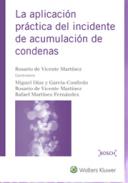 La aplicaci�n pr�ctica  del incidente de acumulaci�n  de condenas