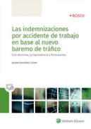 Las indemnizaciones por accidente de trabajo en base al nuevo baremo de tr�fico