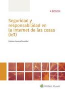 Seguridad y responsabilidad en la Internet de las cosas (IoT)