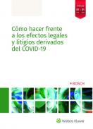 C�mo hacer frente a los efectos legales y litigios derivados del coronavirus