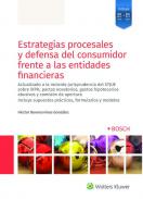 Estrategias procesales y defensa del consumidor frente a las entidades financieras