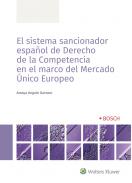 El sistema sancionador espa�ol de derecho de la competencia en el marco del mercado �nico europeo