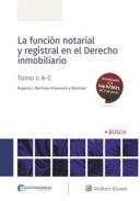 La funci�n notarial y registral en el Derecho inmobiliario