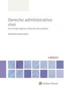 Derecho administrativo vivo