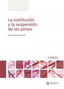 La sustituci�n y la suspensi�n de las penas