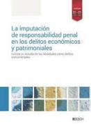 La imputaci�n de responsabilidad penal en los delitos econ�micos y patrimoniales
