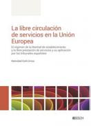 La libre circulaci�n de servicios en la Uni�n Europea