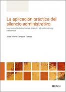 La aplicaci�n pr�ctica del silencio administrativo