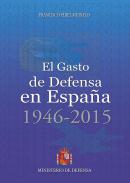 El gasto de Defensa en Espa�a, 1946-2015