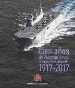 Cien a�os de aviaci�n naval (1917-2017)