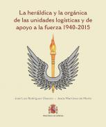 La her�ldica y la org�nica de las unidades log�sticas y de Apoyo a la Fuerza (1940-2015)
