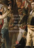 Aspectos in�ditos de la guerra de la independencia
