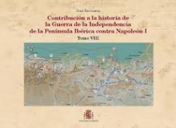 Contribuci�n a la historia de la Guerra de la Independencia de la Pen�nsula Ib�rica contra Napole�n I, 8