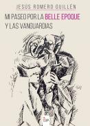 Mi paseo por la Belle Epoque y las Vanguardias