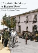 Una visi�n hist�rica en el Badajoz 