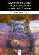 Recuerdos de lugares y sucesos acontecidos en Minas de Riotinto