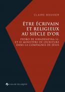�tre �crivain et religieux au Si�cle d'or