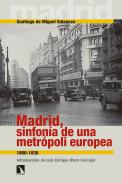 Madrid, sinfon�a de una metr�poli Europea, 1860-1936