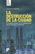 La destrucci�n de la ciudad