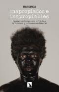 Inapropiados e inapropiables