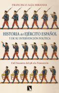 Historia del ej�rcito espa�ol y su intervenci�n pol�tica