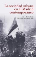La sociedad urbana en el Madrid contempor�neo