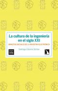 La cultura de la ingenier�a en el siglo XXI