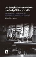Los imaginarios colectivos, la salud p�blica y la vida