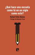 �Qu� hace una escuela como t� en un siglo como este?