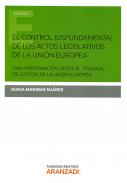 El control Iusfundamental de los actos legislativos de la Uni�n Europea