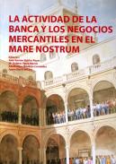 La actividad de la banca y los negocios mercantiles en el Mare Nostrum, 1