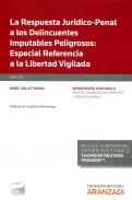 La respuesta jur�dico-penal a los delincuentes imputables peligrosos