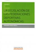 La legislaci�n de las federaciones deportivas auton�micas