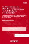 La protecci�n de los derechos fundamentales en la extradici�n y la euroorden