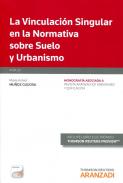 La vinculaci�n singular en la normativa sobre suelo y urbanismo
