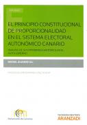 El principio constitucional de proporcionalidad en el sistema electoral auton�mico canario