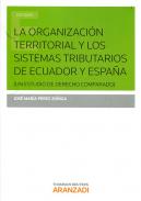 La organizaci�n territorial y los sistemas tributarios de Ecuador y Espa�a