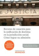 Recurso de casaci�n para la unificaci�n de doctrina en el jurisdicci�n social