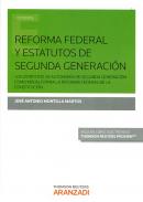 Reforma federal y estatutos de segunda generaci�n