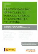 La responsabilidad criminal de las personas jur�dicas en Latinoam�rica y en Espa�a