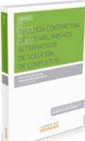 Tipolog�a contractual de los mecanismos alternativos de soluci�n de conflictos