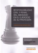 Responsabilidad civil y penal del abogado en el ejercicio de su profesi�n