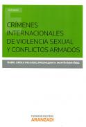Cr�menes internacionales de violencia sexual y conflictos armados
