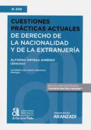 Cuestiones pr�cticas actuales de derecho de la nacionalidad y de la extranjer�a