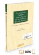 Mediaci�n familiar como soluci�n en los conflictos de crisis de pareja